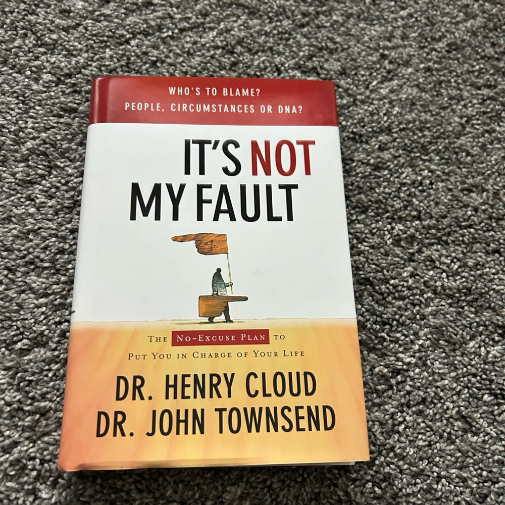 It's Not My Fault Book by Dr. Henry Cloud and Dr. John Townsend